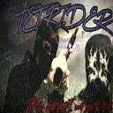 TET RIDER - TELL THE DEVIL THAT I SENT YOU TO HIM$