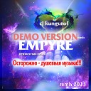 EMPYRE - cj kungurof remix 2023 Не знаю что за песня но ремикс сделал DEMO VERSION…