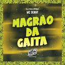 MC Denny DJ Silv rio - Magr o da Gaita