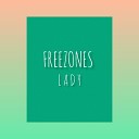FREEZONES - LADY