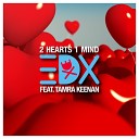 EDX feat Tamra Keenan - 2 Hearts 1 Mind Inpetto Remix