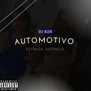 DJ BZK - Automotivo Estraga Inf ncia