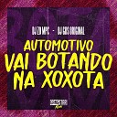 DJ GDS Original DJ ZO MPC - Automotivo Vai Botando na Xoxota