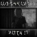 AueshkaWALL - Watch It