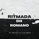 Bruxo DJ DJ Colombo feat MC GW - Ritmada do Romano