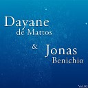 Jonas Benichio feat Dayane de Mattos - Eu Sou um Cordeirinho