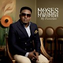 Moses Mwamba feat Tina August Kalonga - You Reign feat Tina August Kalonga
