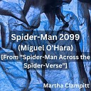 Martha Clampitt - Spider Man 2099 Miguel O Hara From Spider Man Across the Spider…