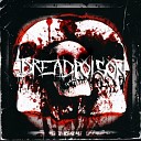 DREAD POISON - Bones and Smoke