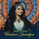 Farahnoz Sharafova - Nest Oshiq
