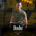 Dudu Santana - A Dor Desse Amor