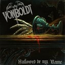 Von Boldt - The Night Is Dark And Full Of Terrors