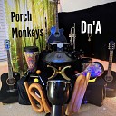 Porch Monkeys - Snakes and Grapes