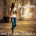 Polina Butorina - Another Life