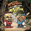 Mr Peanut Mr Butter - A Peanut Lost in Space