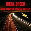 Fim Fruity Indie Music - Ideal Speed