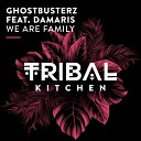 Ghostbusterz feat Damaris - We Are Family