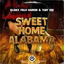 Blaikz Felix Harrer Toby DEE - Sweet Home Alabama