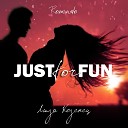 Romundo Лиза Козенец - Just for Fun