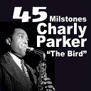 Charlie Parker - I Can Get Started