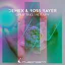 Demex Ross Rayer - Uplifting Therapy