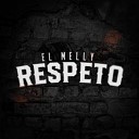 EL MELLY - Respeto