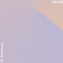 AKUTE - Крышталь