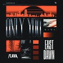 East Dawn - Only You Extended Mix