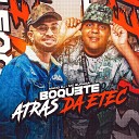 MC Buraga Mano DJ - Boquete Atr s da Etec