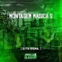 DJ Pew Original - Montagem M gica 2