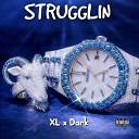 XL feat Dark - Strugglin