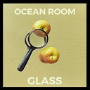 Ocean Room - I May Dream A Little Longer