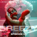 LOYAL RUMBLE B7 Diamond Musik - Episode 10 Breezy B7