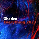 Ghedzo - Everything Remaster Edit Remastered