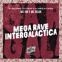 DJ Silv rio DJ F Beat DJ Wesley Rosa MC GW MC… - Mega Rave Intergalactica