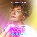Xela Alex Martura - Vibin Alex Martura Remix