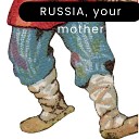 teurgia politica - Russia Your Mother