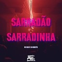 Mc Delux DJ Negritto - Sarrad o Sarradinha