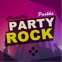Chester flg feat Paskha - Party Rock