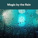 Rain Sounds Nature Collection - Poetry Is as Alluring as the Rainy Day