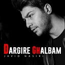 Javid Nasiri - Dargire Ghalbam