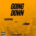 DaxerPonk feat J unique - Going Down