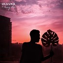 ULUUKA - Я вижу свет