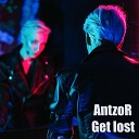 AntzoR - Get Lost