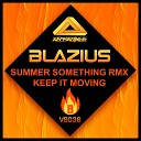 Blazius - Keep It Moving