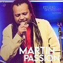 Martin Passion Showlivre - O Sol Vai Brilhar Ao Vivo