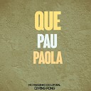 Dj Ping Pong Mc Maguinho do Litoral - Que Pau Paola