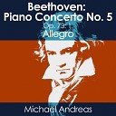 DJ MAH Michael Andreas - Beethoven Piano Concerto No 5 Op 73 1 Allegro