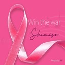 Shamiso - Win the War