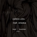 Calibre DRS Mark Ernestus - Bad